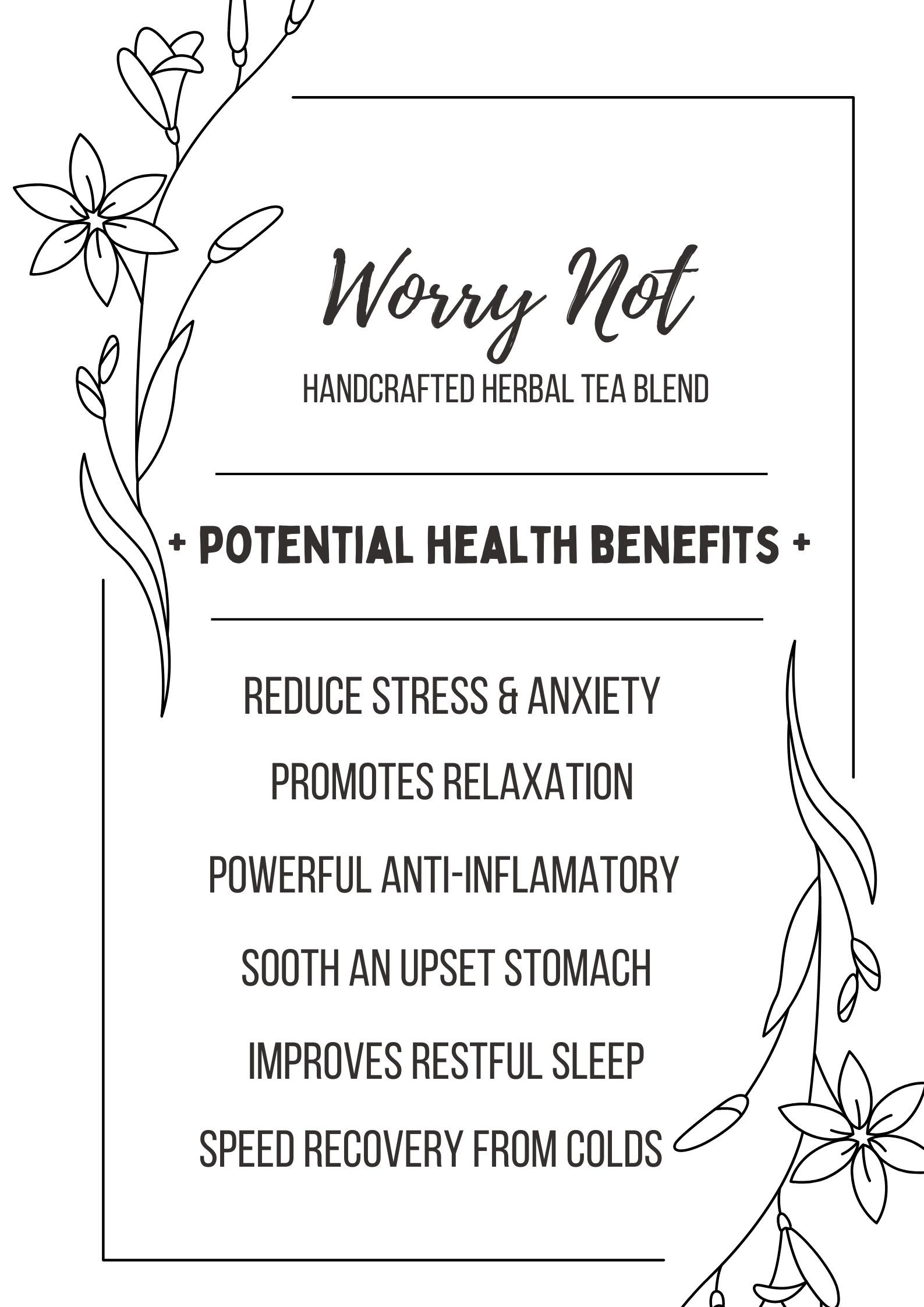 WORRY NOT Herbal Tea Blend - Lavender Buds & Chamomile
